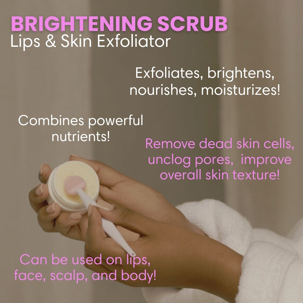 Brightening Scrub